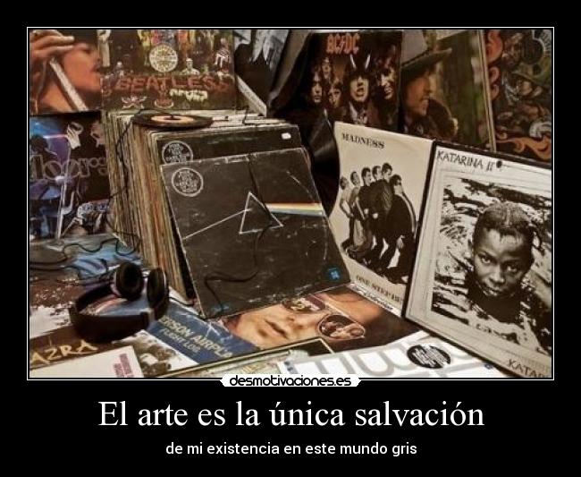 El arte es la única salvación -