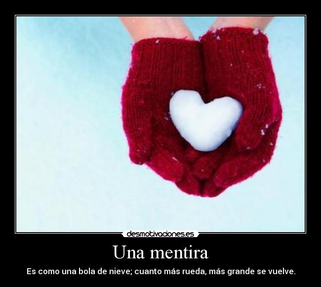 carteles mentira mentira desmotivaciones