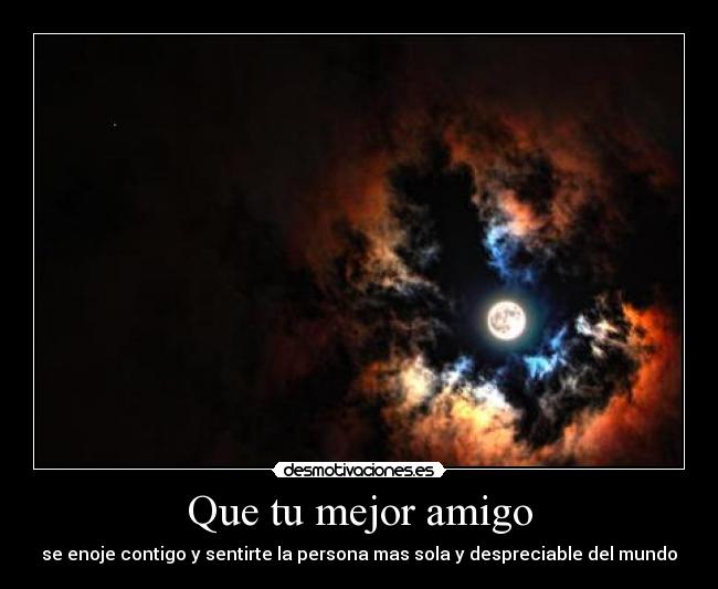Que tu mejor amigo -