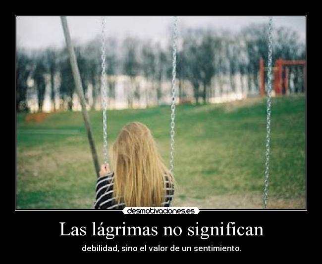 Las lágrimas no significan -