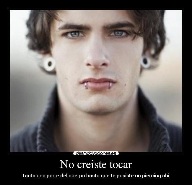 No creiste tocar - 