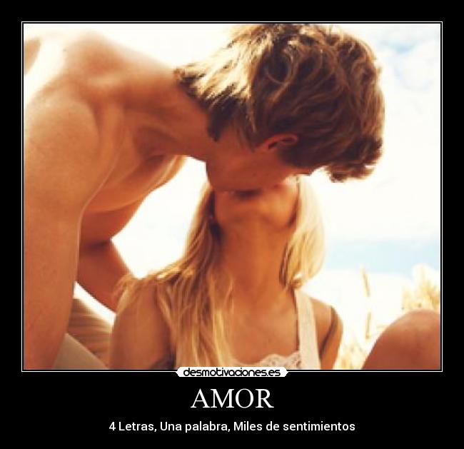 AMOR - 4 Letras, Una palabra, Miles de sentimientos