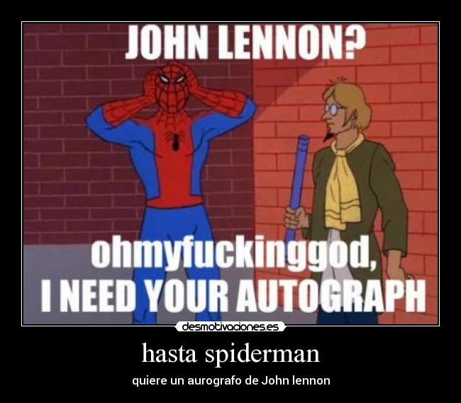 hasta spiderman - 