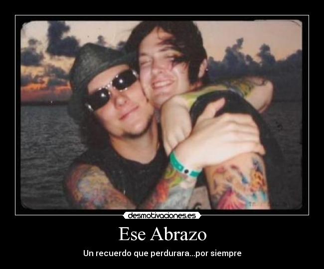 Ese Abrazo - Un recuerdo que perdurara...por siempre