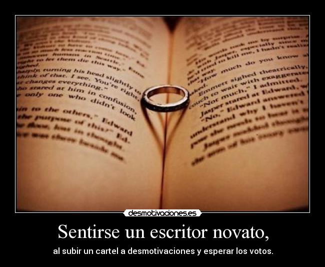 Sentirse un escritor novato, - 