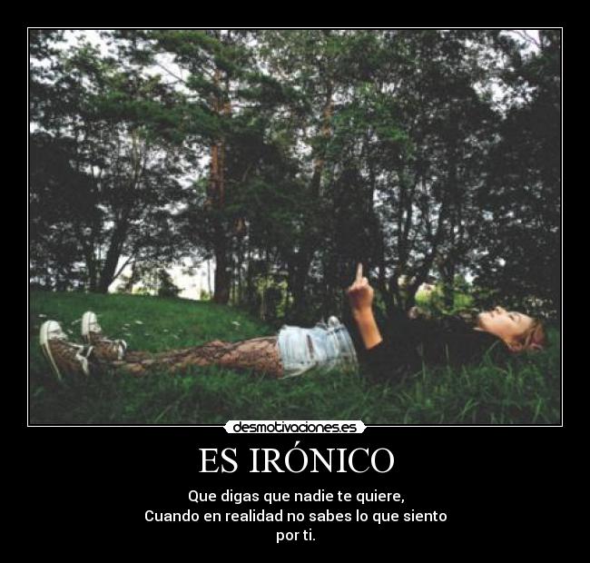 ES IRÓNICO -