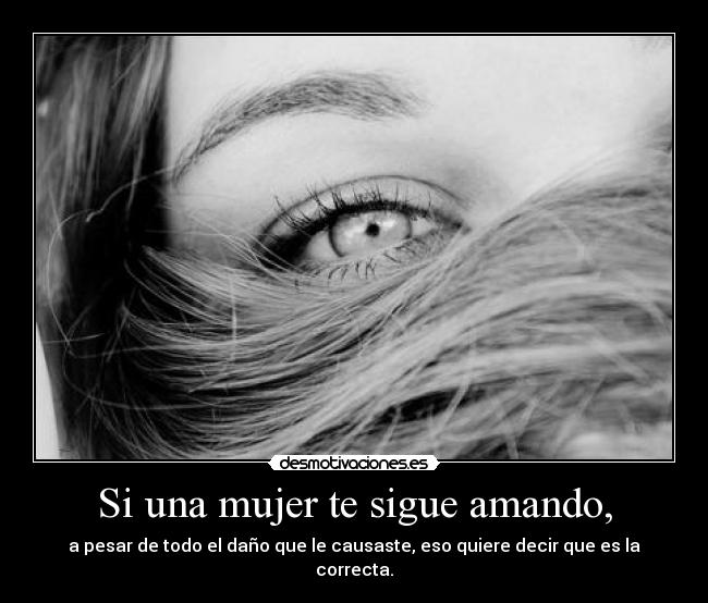 carteles mujer todo hace por amor desmotivaciones