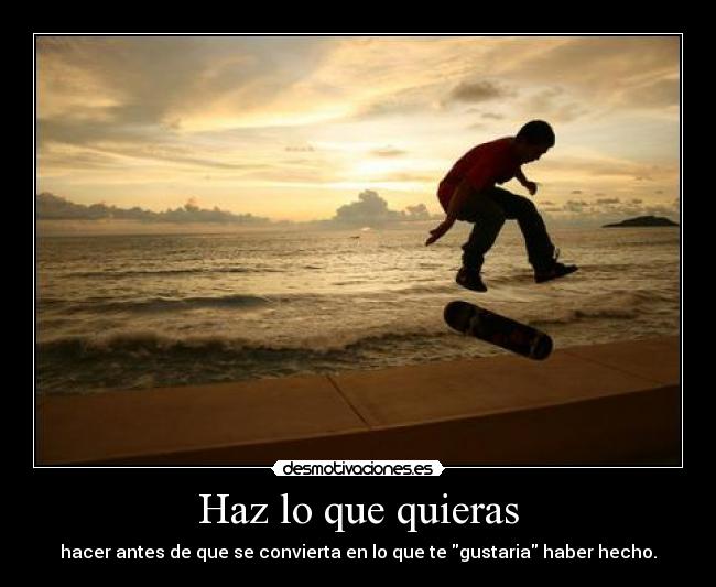 Haz lo que quieras -