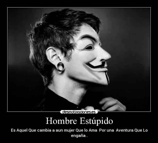 Hombre Estúpido - 