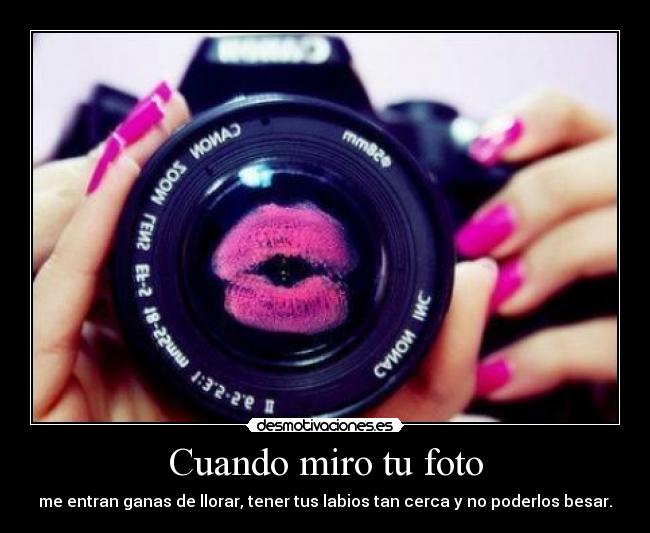 Cuando miro tu foto - 