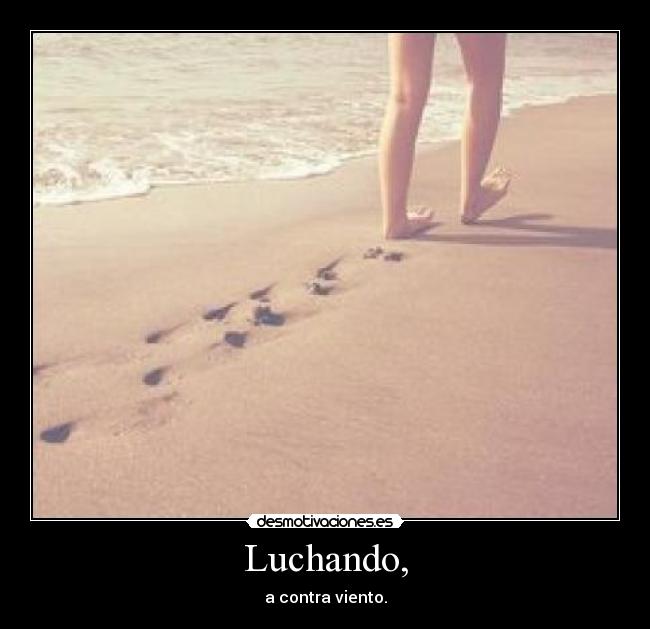 Luchando, - 