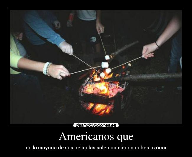 Americanos que -