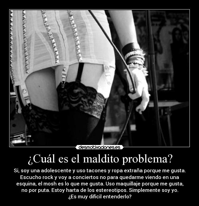 ¿Cuál es el maldito problema? - 