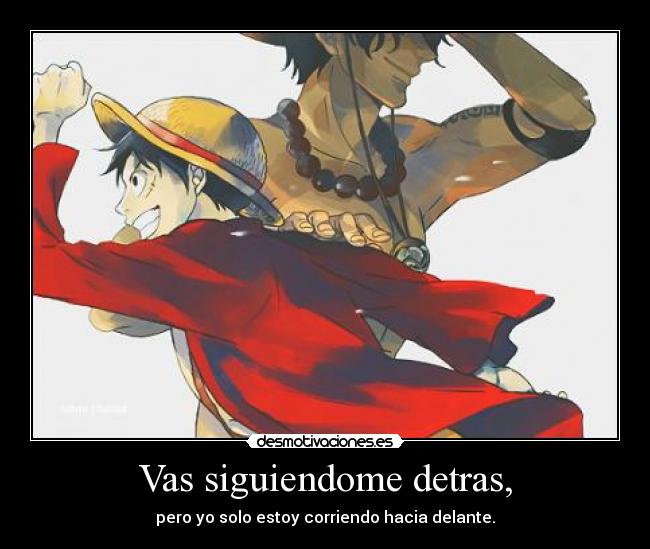 carteles one piece ace luffy frase 2ne1 the best desmotivaciones