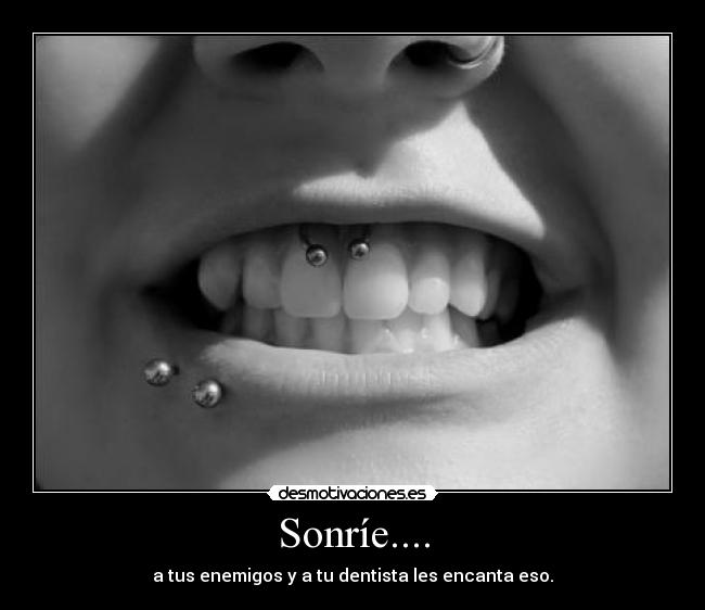 Sonríe.... -