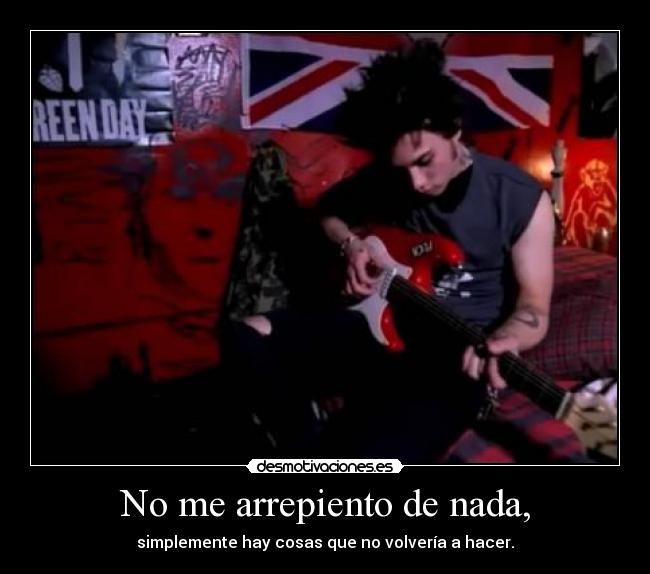 No me arrepiento de nada, - 