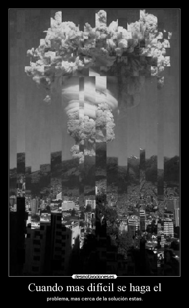 Cuando mas difícil se haga el - 