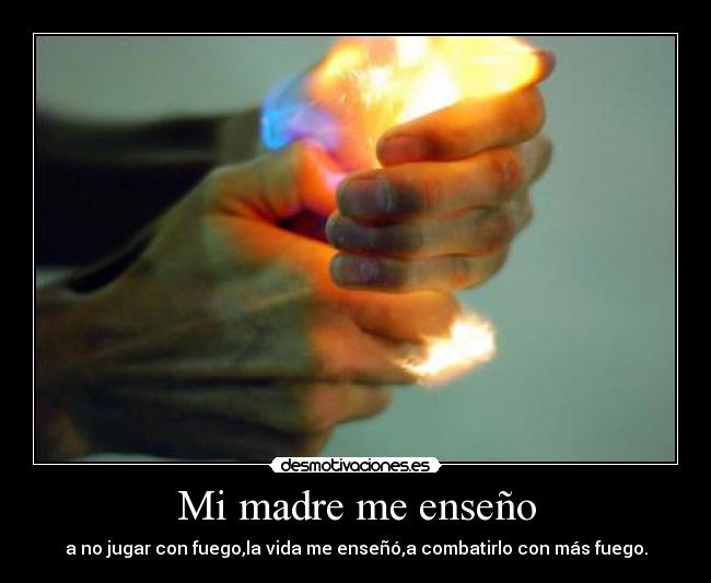 Mi madre me enseño -