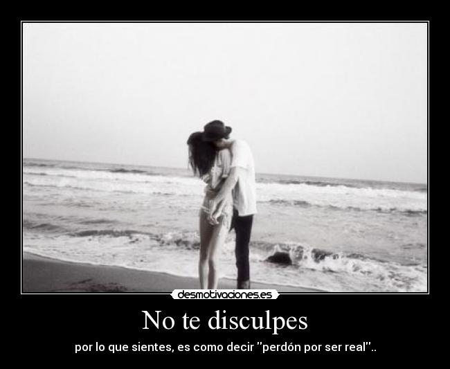 No te disculpes - 