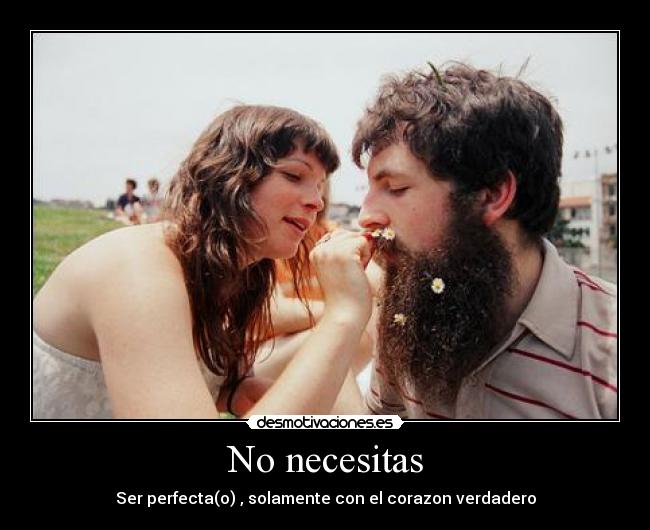 No necesitas -