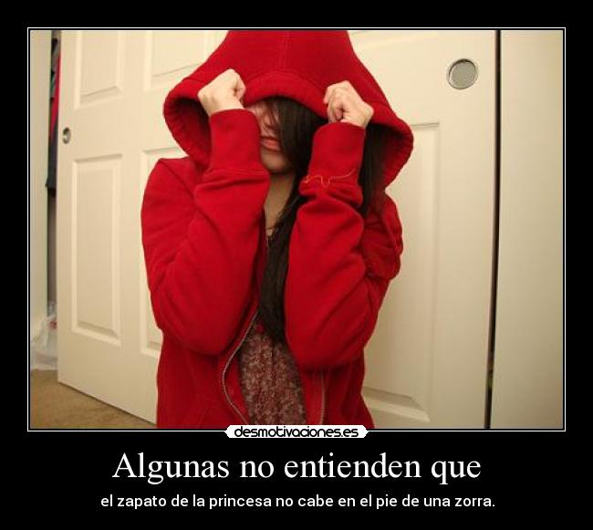 Algunas no entienden que - 