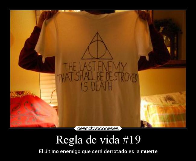 Regla de vida #19 -