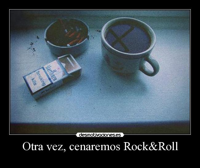 Otra vez, cenaremos Rock&Roll - 