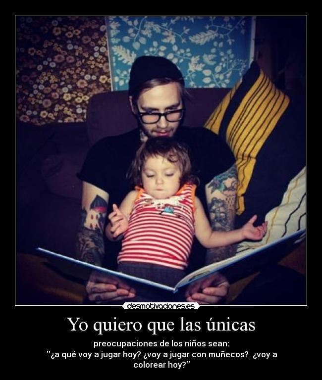 Yo quiero que las únicas -