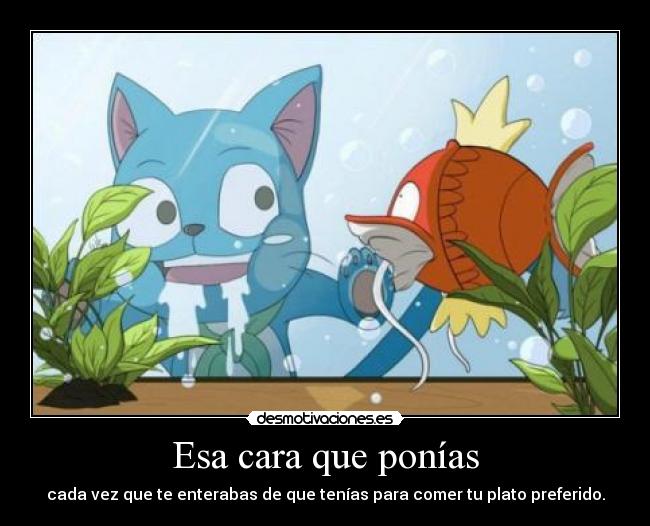 Esa cara que ponías -