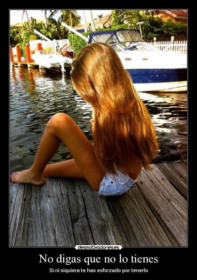 No digas que no lo tienes - 