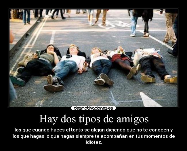 carteles amigos soy las segundas gusta hacer tonto desmotivaciones