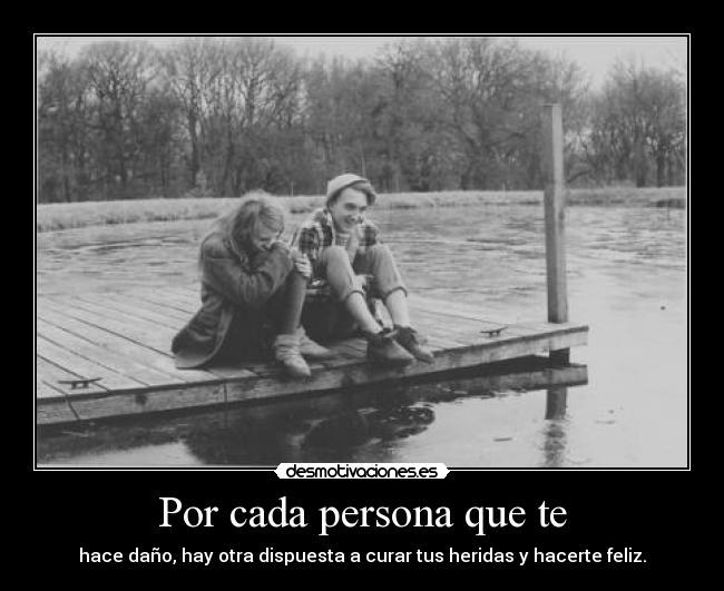 Por cada persona que te -