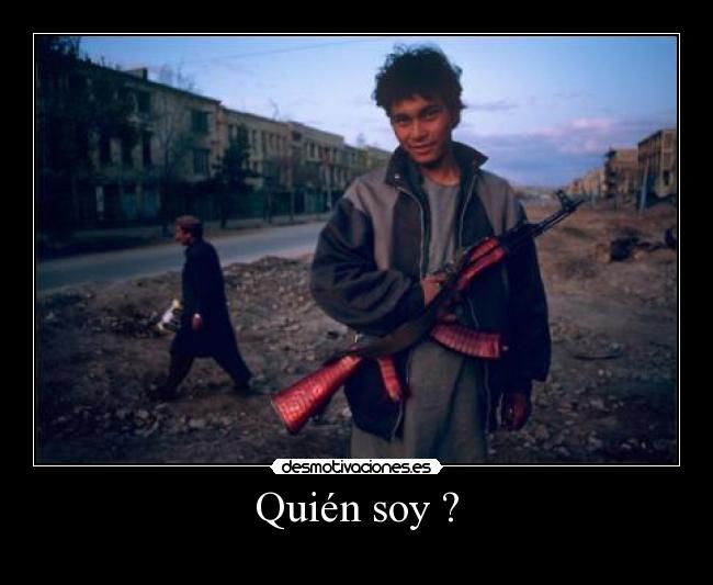 Quién soy ? -