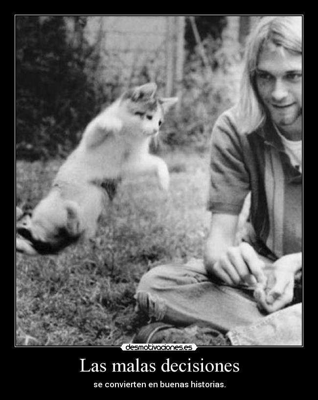 Las malas decisiones -