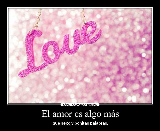 El amor es algo más -