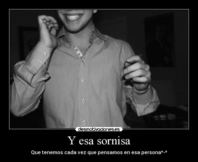 Y esa sornisa - 