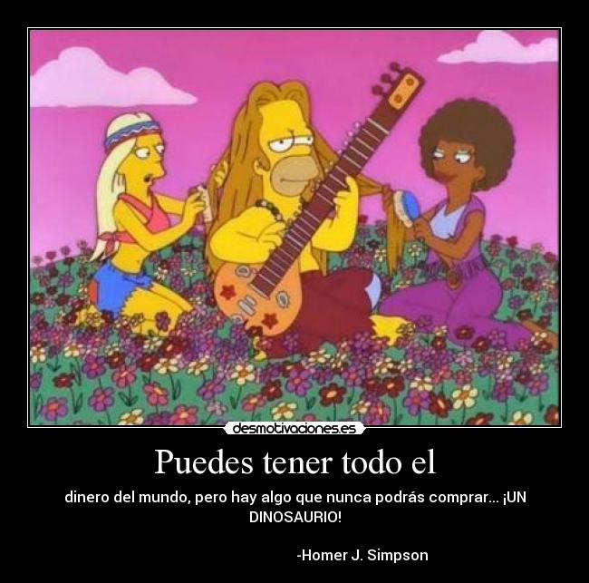 Puedes tener todo el -