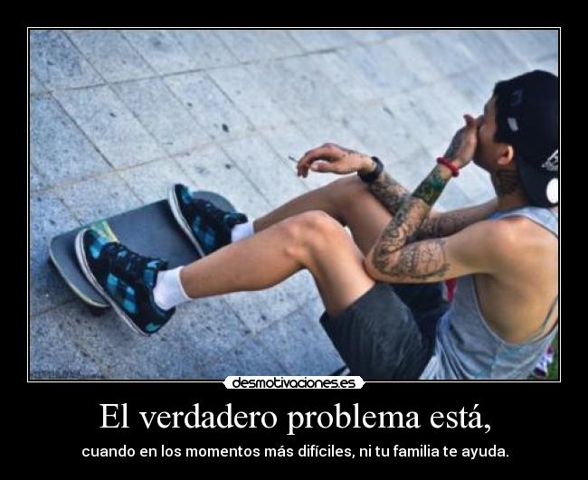 El verdadero problema está, - 