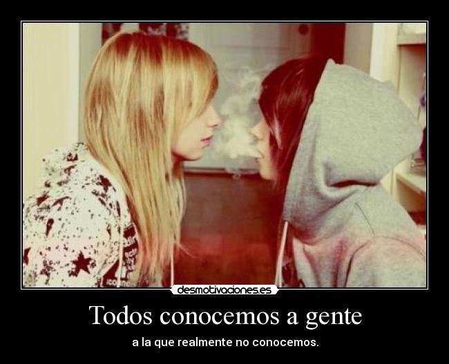 Todos conocemos a gente - 