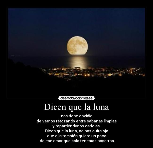 Dicen que la luna - 