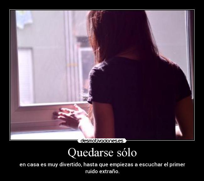 Quedarse sólo -