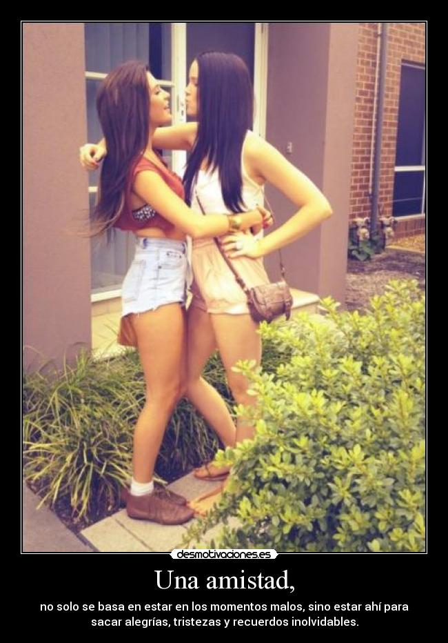 Una amistad, - 