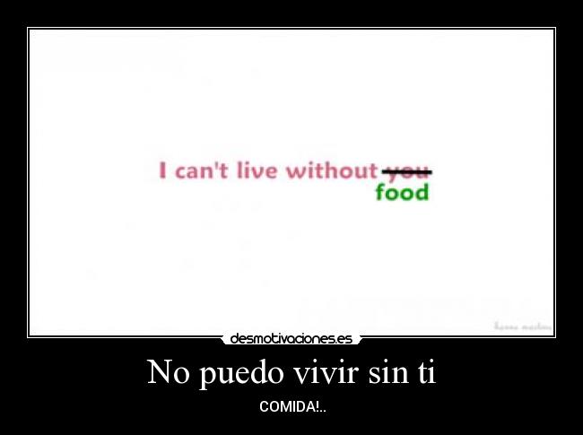 No puedo vivir sin ti - COMIDA!..