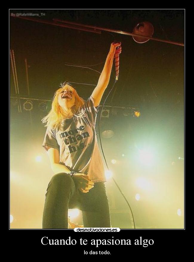 Cuando te apasiona algo - 