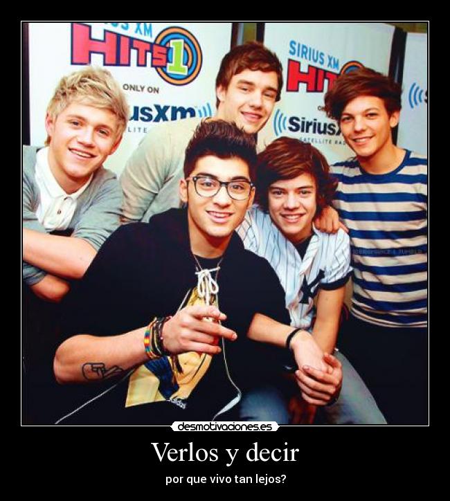 Verlos y decir - por que vivo tan lejos?