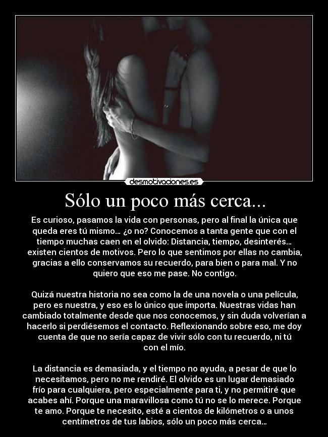 Sólo un poco más cerca... - 