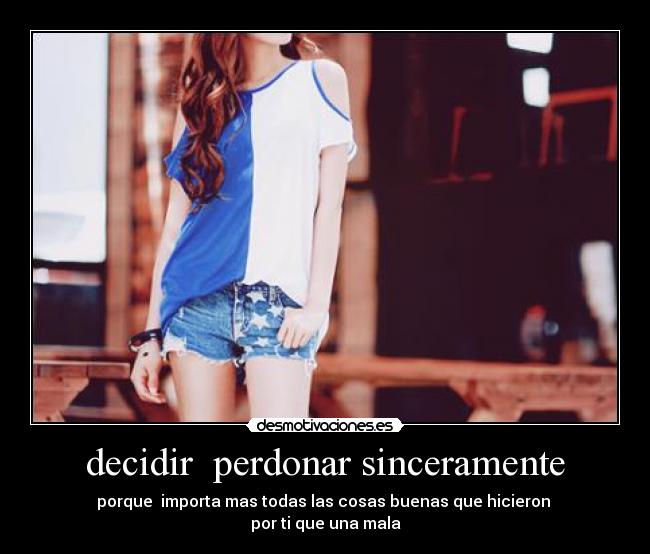 decidir  perdonar sinceramente - 