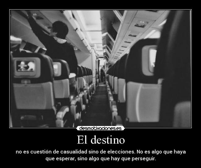 carteles destino destino cuestion casualidad desmotivaciones