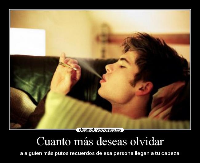 Cuanto más deseas olvidar -