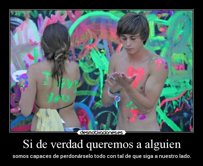 Si de verdad queremos a alguien - 